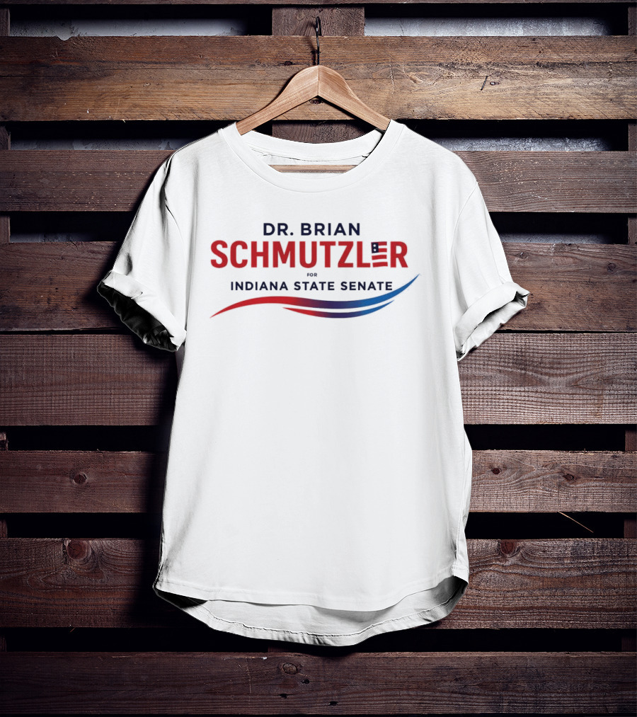 Dr. Brian Schmutzler For Indiana State Senate Campaign T-Shirt