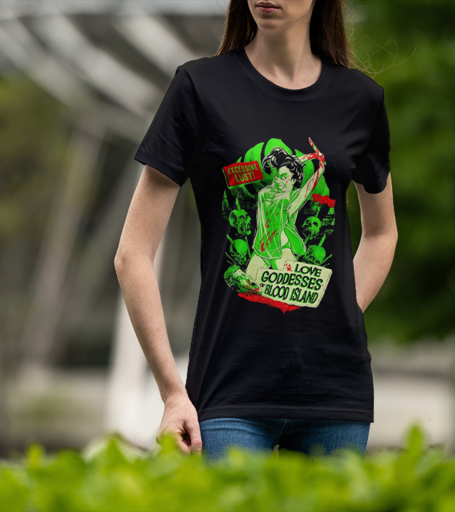 Excessive Lust Love Goddesses Of Blood Island Horror Comic T-Shirt