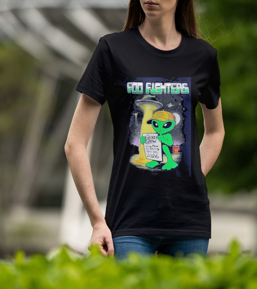 Foo Fighters Secret Show UFO Alien Theme NYC Irving Plaza April 30 2026 T-Shirt