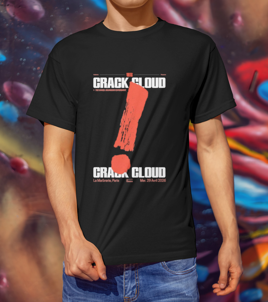 Crack Cloud La Marbrerie Paris 29.04.2026 Exclamation Mark T-Shirt