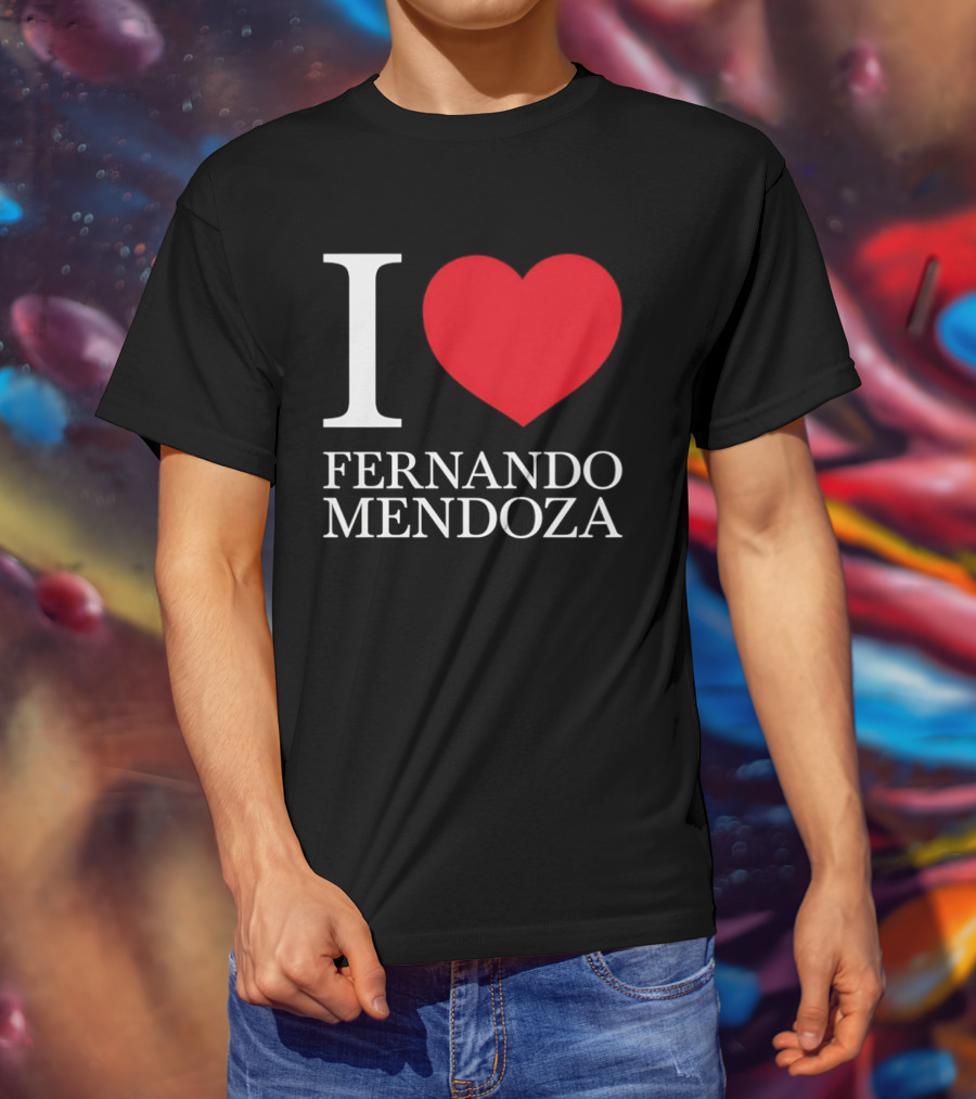 I Love Fernando Mendoza Raiders Football Fan Gear T-Shirt