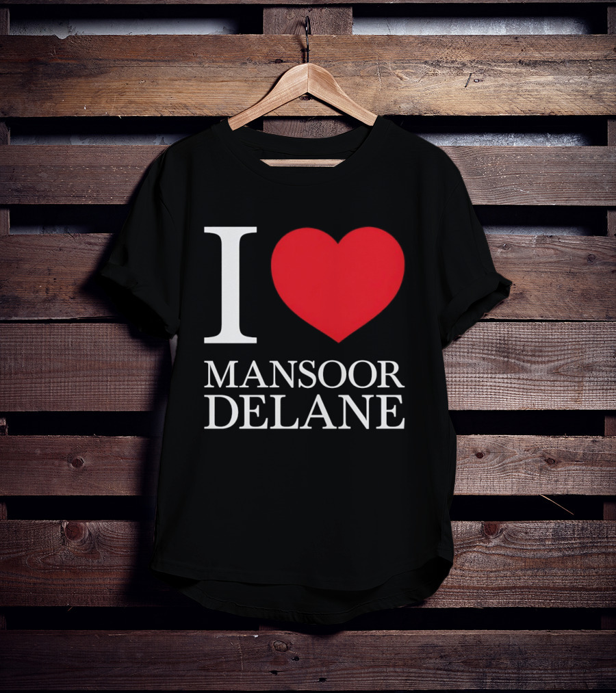 I Love Mansoor Delane Kansas City Chiefs Fan T-Shirt