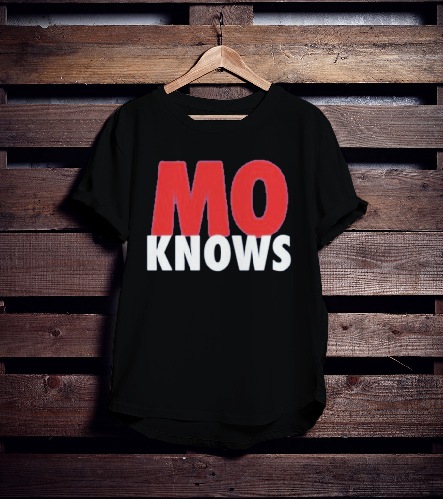 Mo Knows T-Shirt
