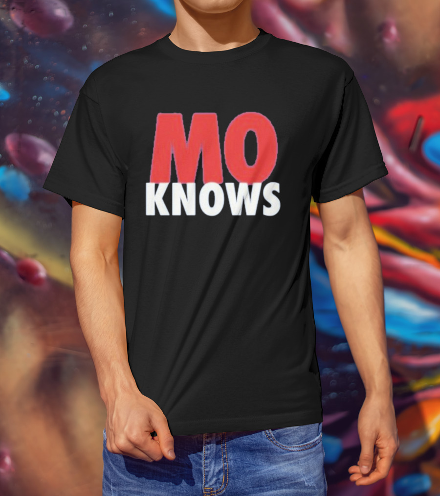 Mo Knows T-Shirt
