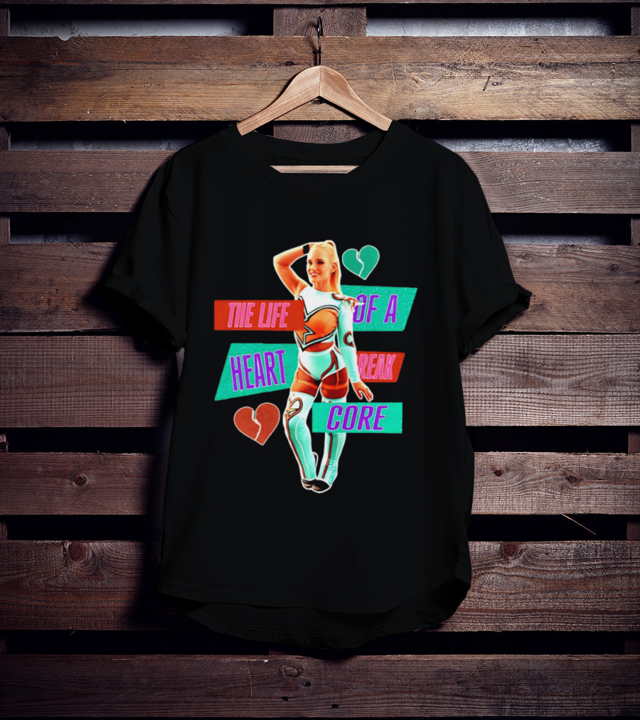 The Life Of A Heartbreak Core Cheerleader Hearts T-Shirt