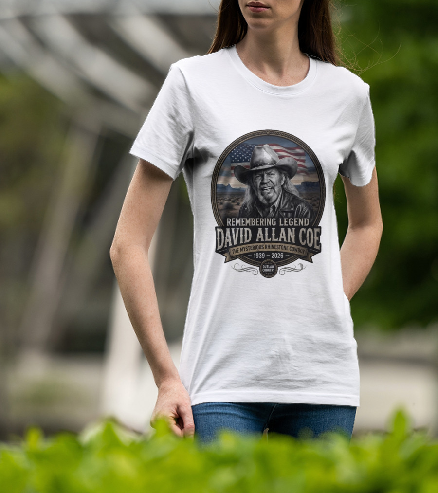 David Allan Coe Remembering Legend The Mysterious Rhinestone Cowboy 1939 2026 Outlaw Country T-Shirt