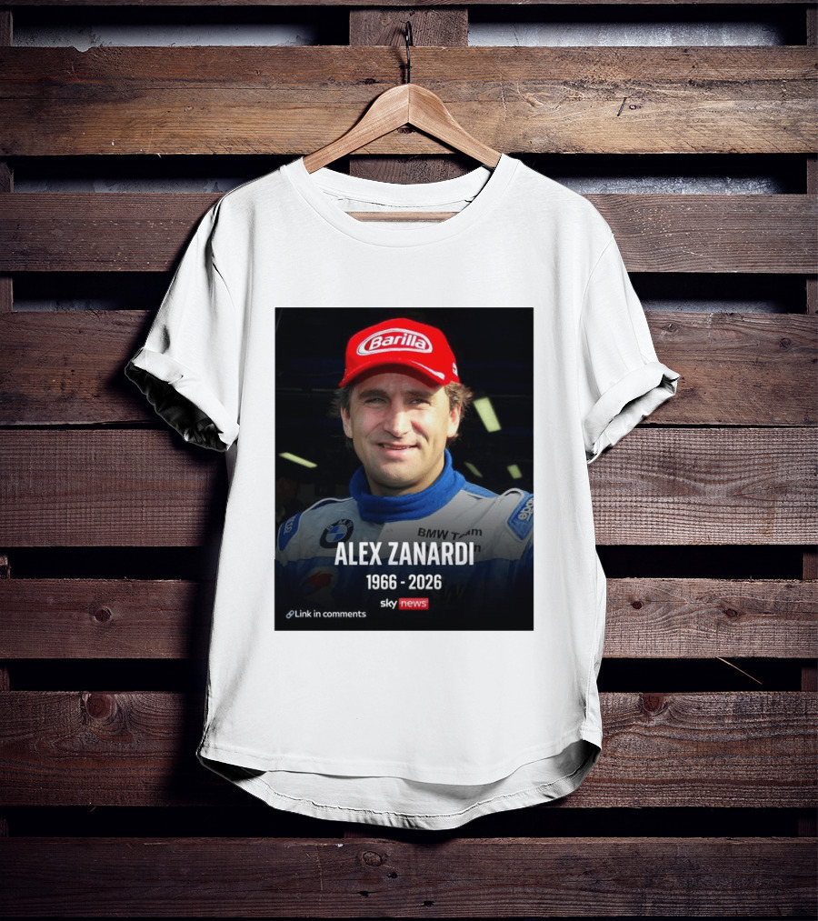 Die Sportwelt Trauert Um Ein Ganz Großes Vorbild Ruhe In Frieden Alex Zanardi 1966 2026 BMW Team Racing Sky News Barilla T-Shirt