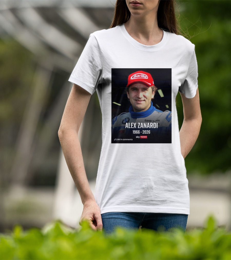 Die Sportwelt Trauert Um Ein Ganz Großes Vorbild Ruhe In Frieden Alex Zanardi 1966 2026 BMW Team Racing Sky News Barilla T-Shirt