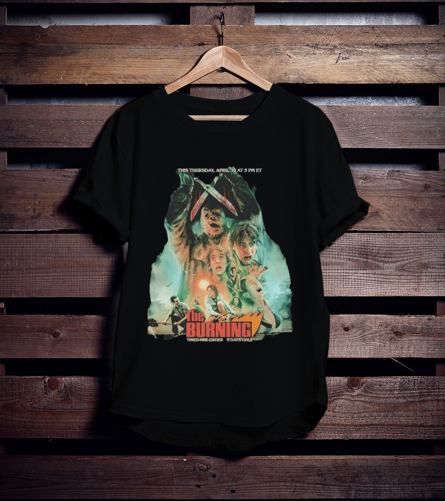 The Burning Cropsy's Revenge Horror Movie Timed Pre Order 5 Days Only T-Shirt