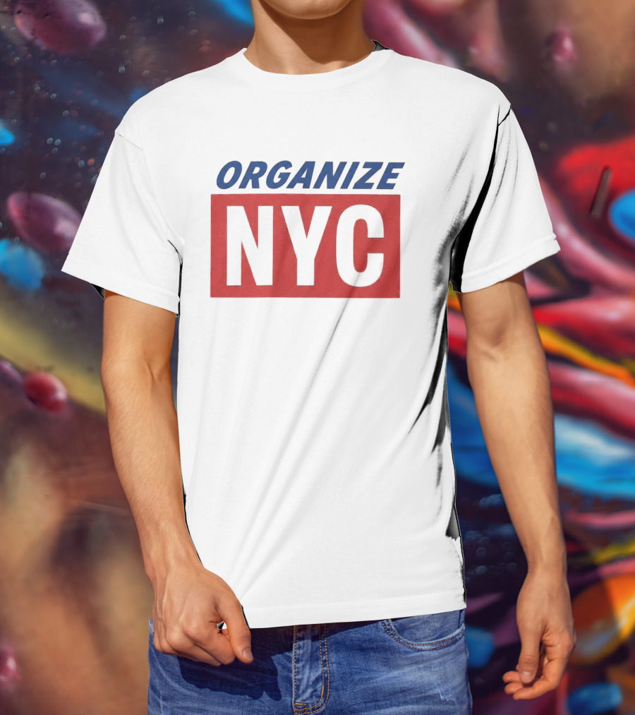 Organize NYC Mayor Mamdani Movement T-Shirt
