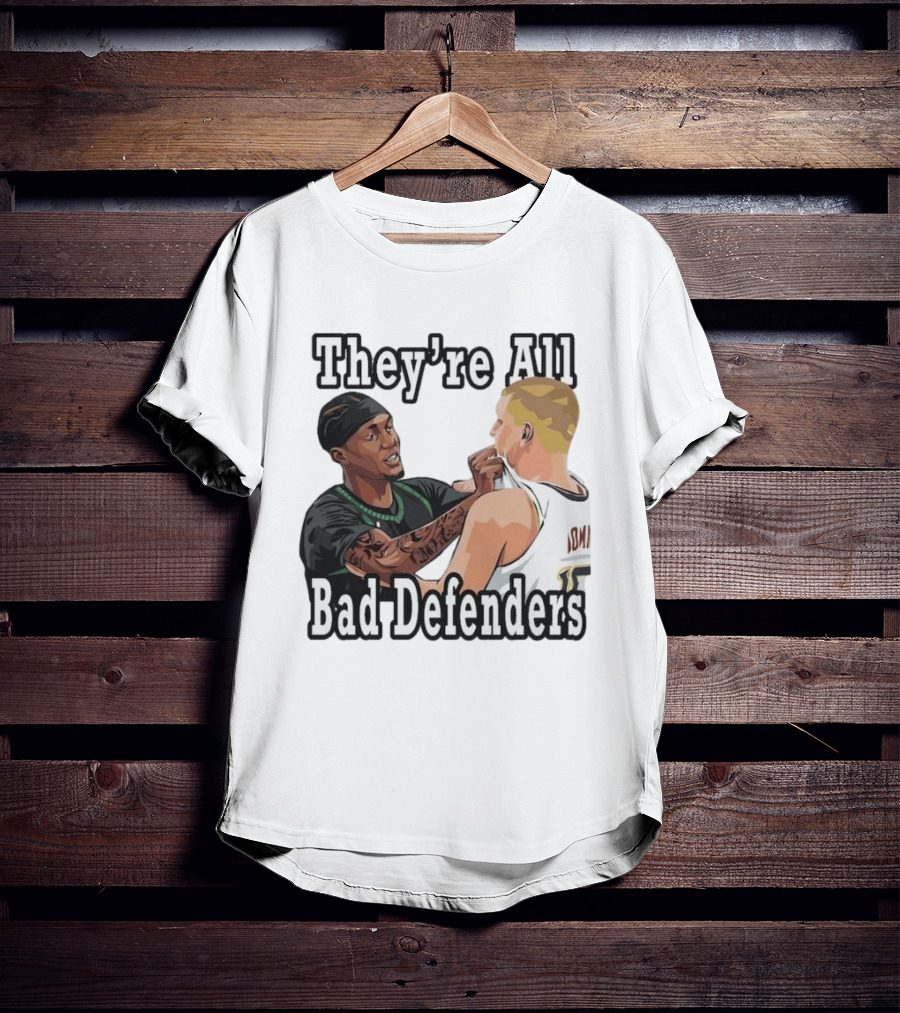 They're All Bad Defenders Minnesota Basketball Player Confrontation T-Shirt
