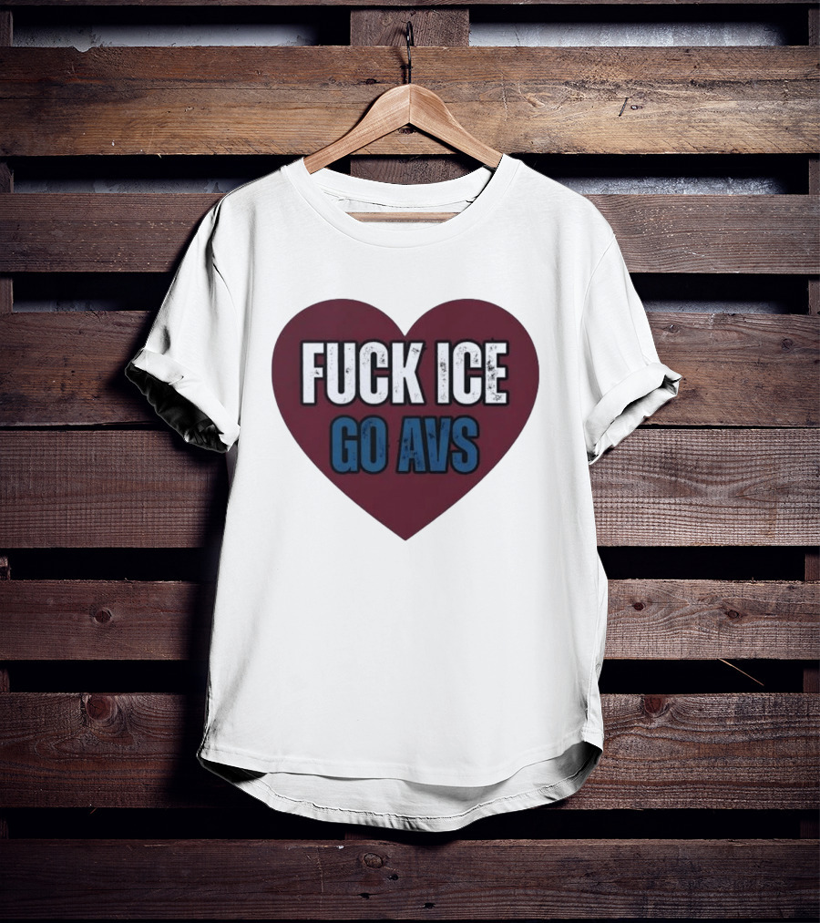 Colorado Avalanche Heart Fuck Ice Go AVS T-Shirt