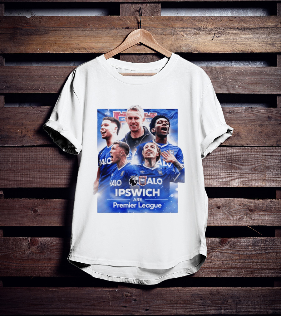 Ipswich Are Premier League HALO Ipswich Town FC T-Shirt