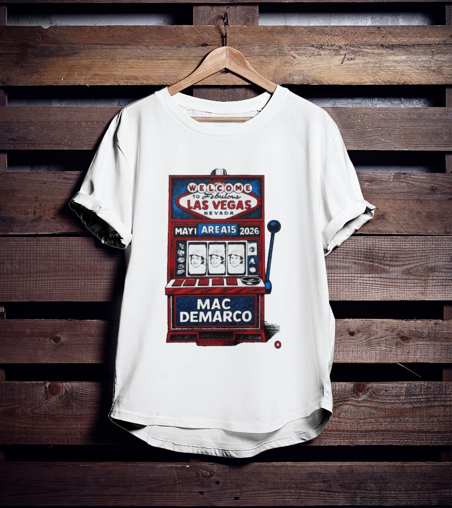 Welcome To Fabulous Las Vegas Mac DeMarco Area15 May 1 2026 Slot Machine T-Shirt