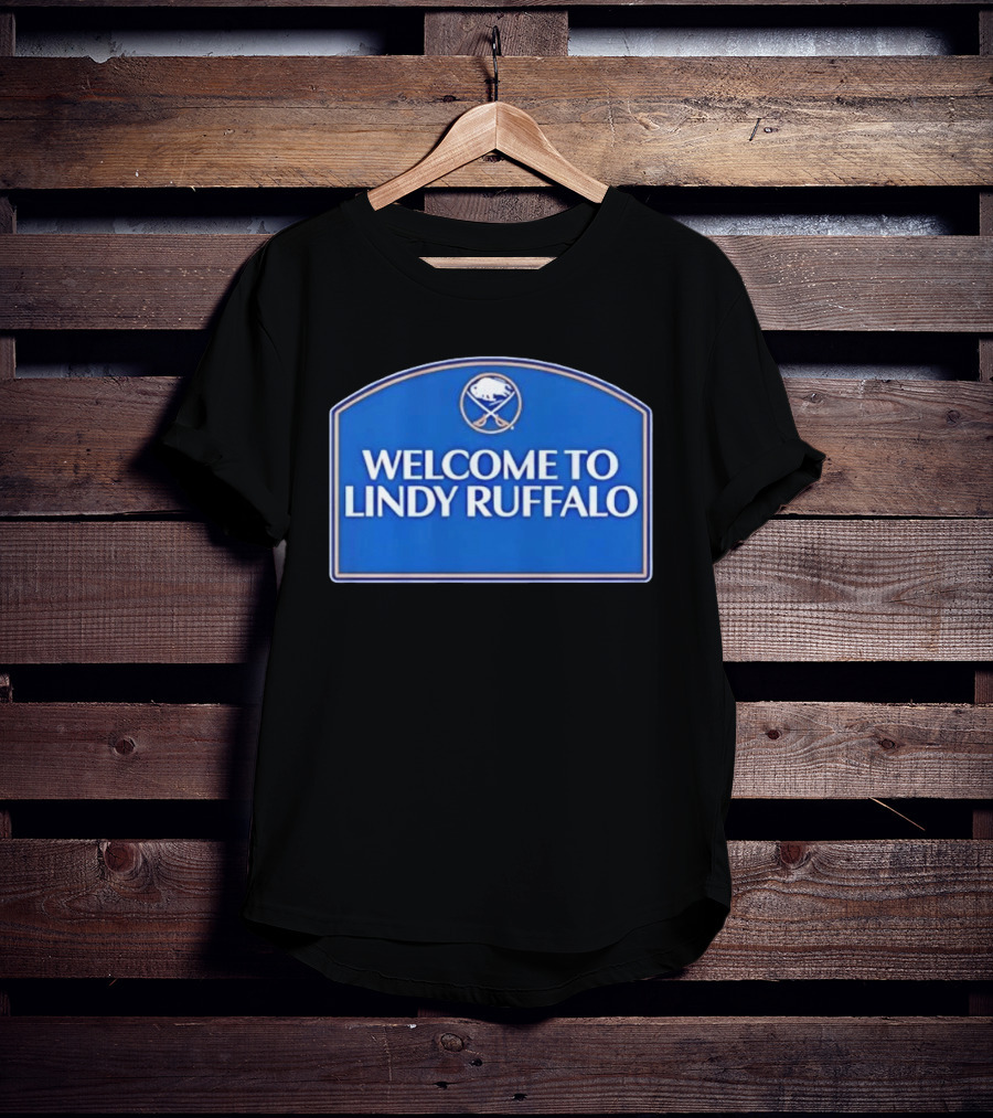 Buffalo Sabres Welcome To Lindy Ruffalo T-Shirt