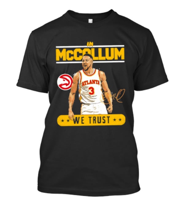 Atlanta Hawks CJ McCollum In McCollum We Trust T-Shirt