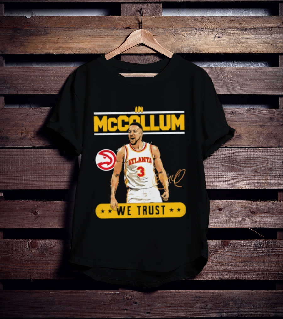 Atlanta Hawks CJ McCollum In McCollum We Trust T-Shirt