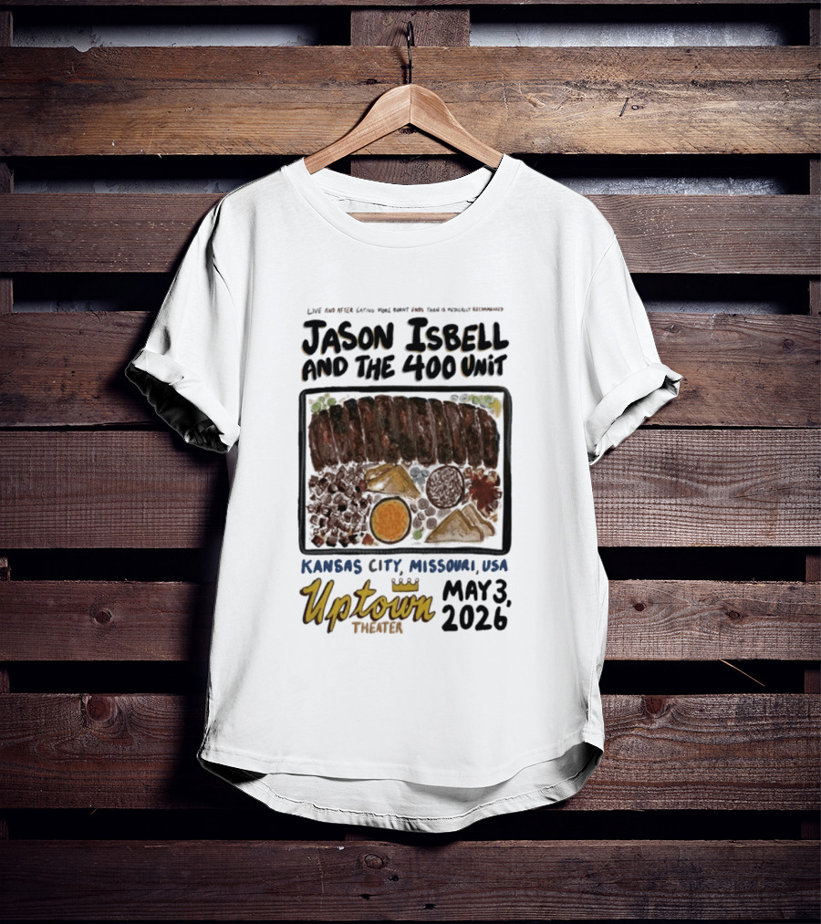 Jason Isbell And The 400 Unit Live Kansas City Uptown Theater May 3 2026 T-Shirt
