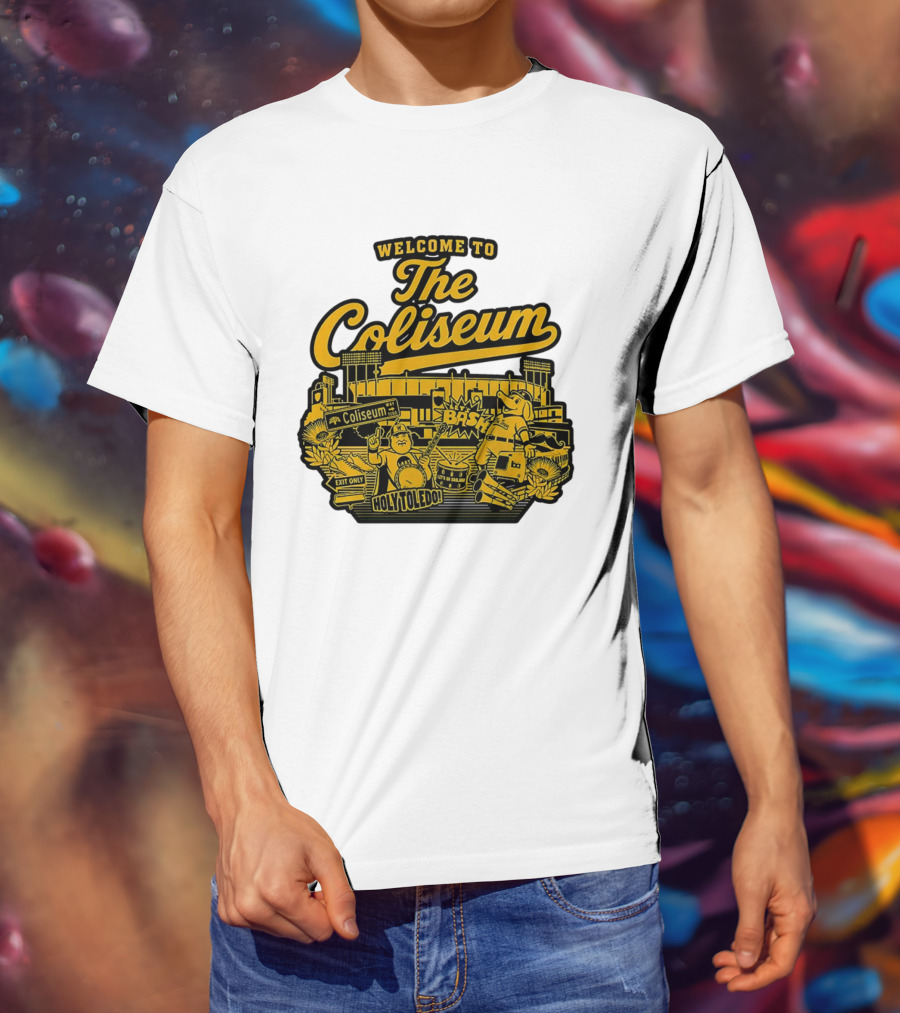 Welcome To The Coliseum BAS HOLY TOLEDO LET'S GO OAKLAND T-Shirt