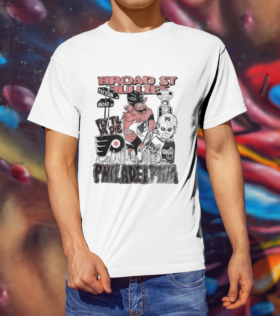 Broad St Bullies Fly Til Ya Die Philadelphia Flyers Gritty T-Shirt