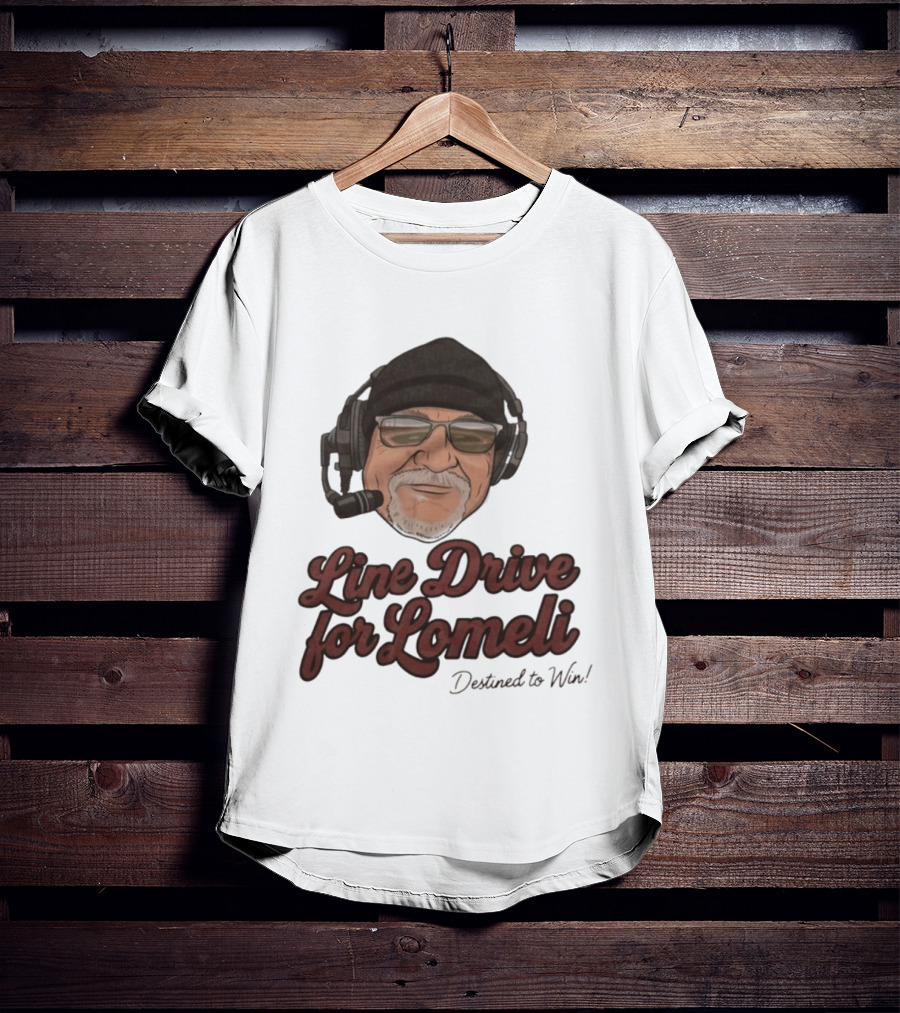 Line Drive For Lomeli Destined To Win T-Shirt
