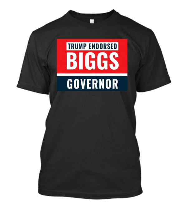 Biggs Governor Trump Endorsed Garment Dyed T-Shirt