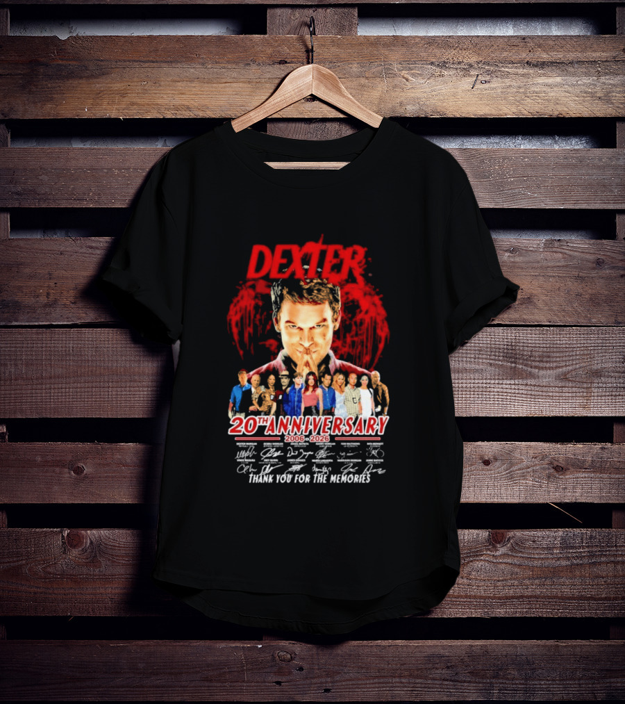 Dexter 20th Anniversary 2006 2026 Thank You For The Memories Cast Signatures T-Shirt