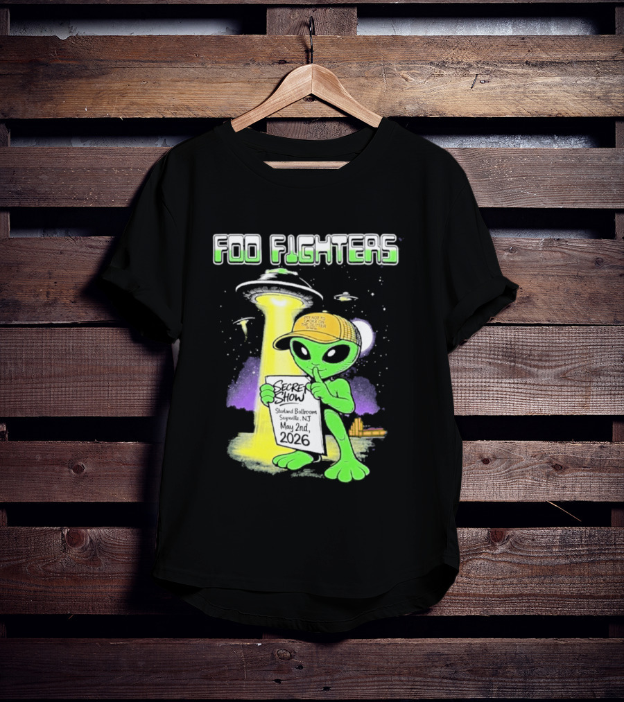 Foo Fighters Sayreville 2026 Secret Show Starland Ballroom May 2 The Alien Do Not Go Out To The Glitter T-Shirt