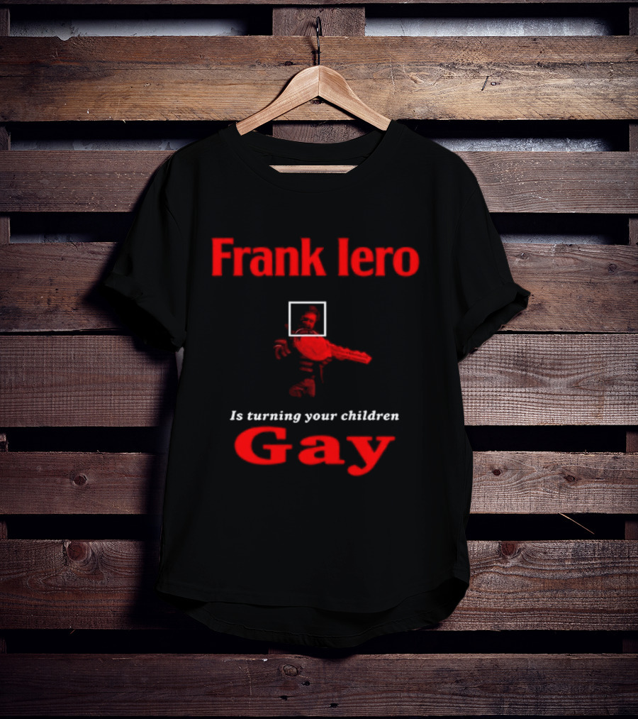 Frank Iero Is Turning Your Children Gay Text In Red With Bird Image T-Shirt