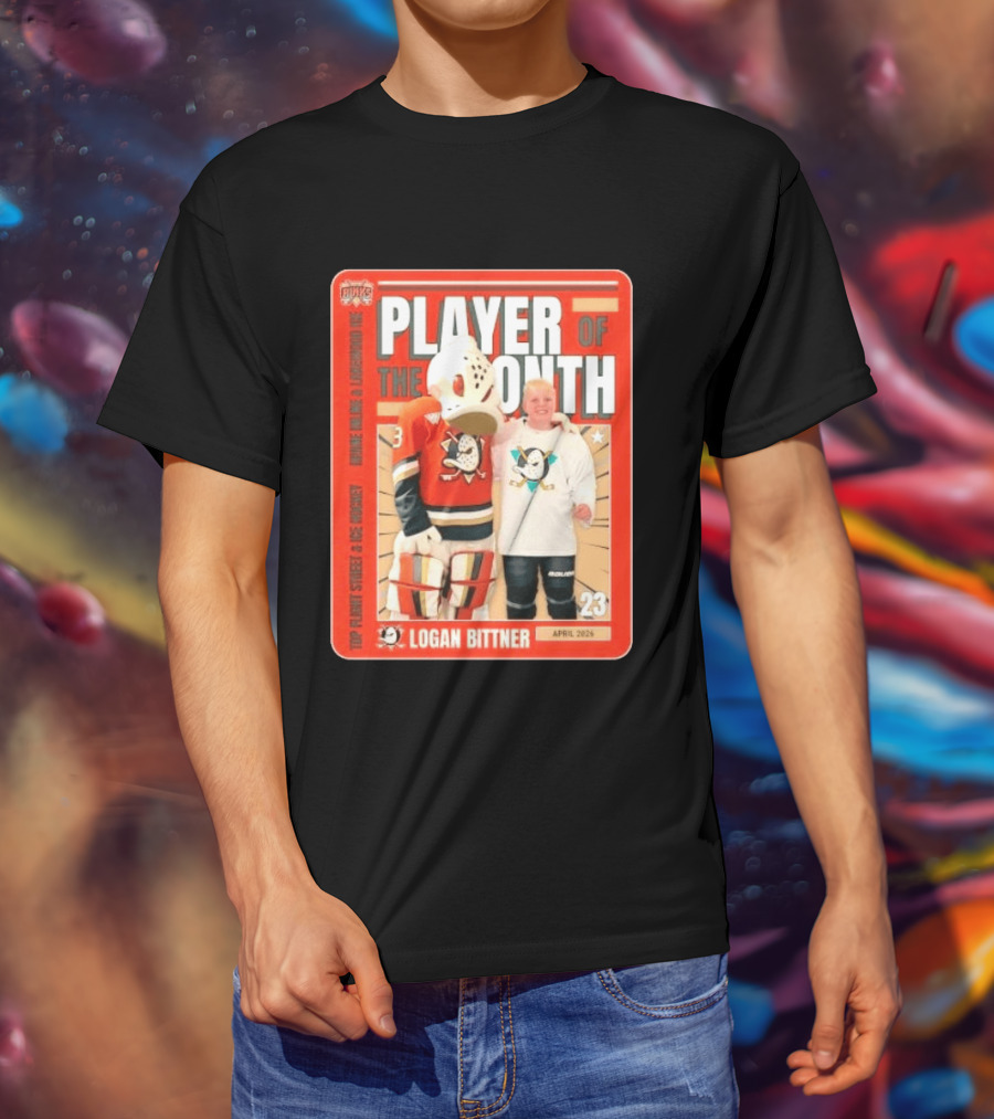 Top Flight Sweet Anaheim Ducks Logan Bittner Player Of The Month April 2026 T-Shirt