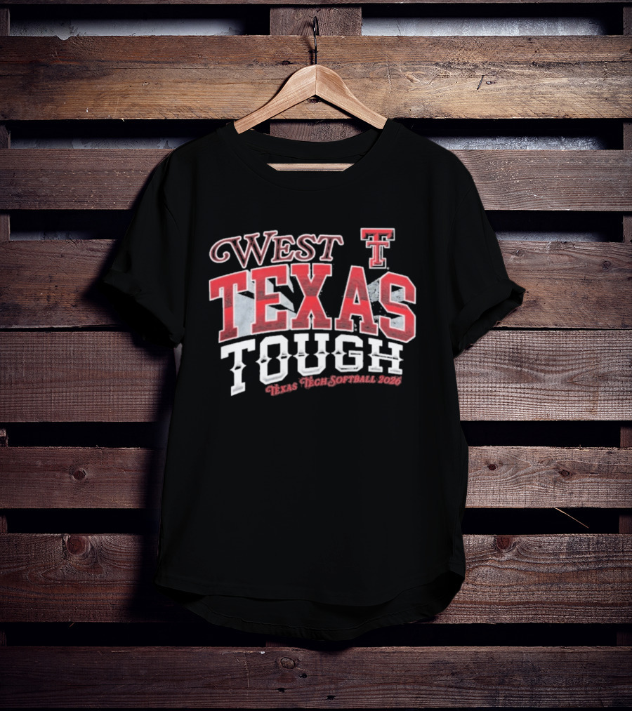 West Texas Tough Texas Tech Softball 2026 T-Shirt