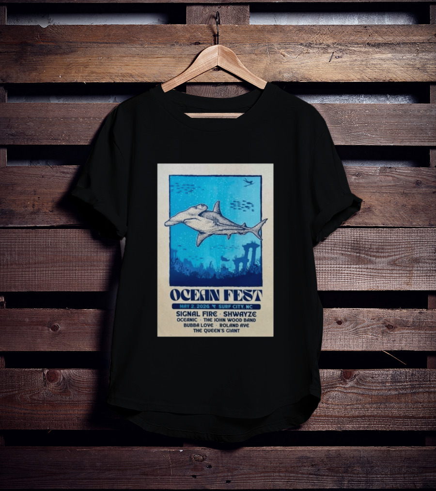 Ocean Fest May 2 2026 Surf City NC Tour Signal Fire Shwayze Bubba Love The John Wood Band T-Shirt