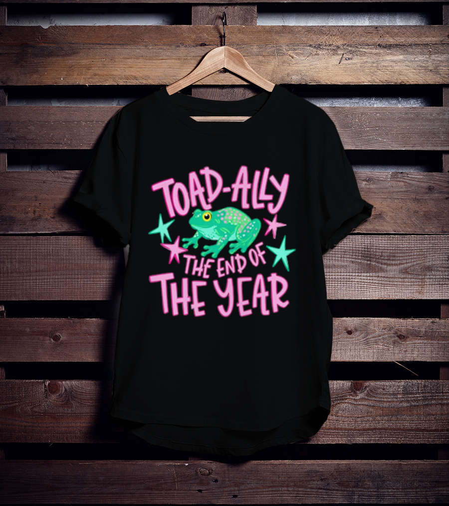 Toad Ally The End Of The Year Teacher Last Day School T-Shirt