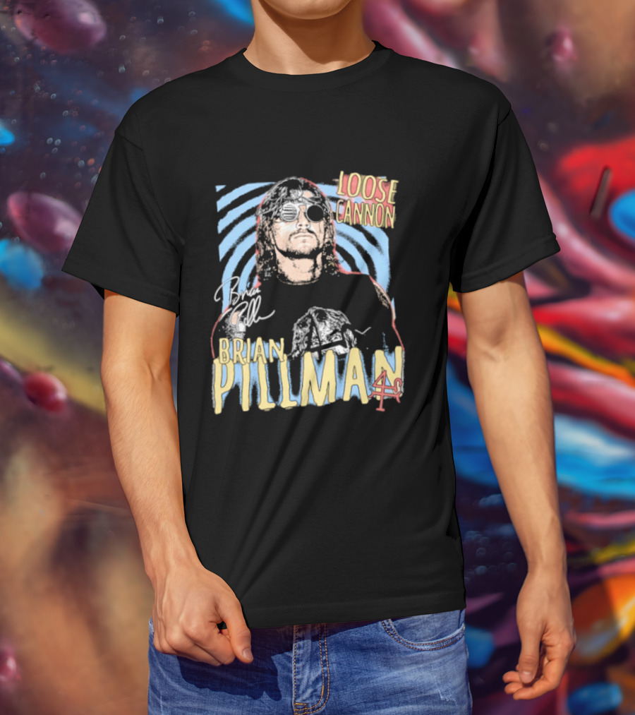 Brian Pillman Loose Cannon 4 Ever T-Shirt