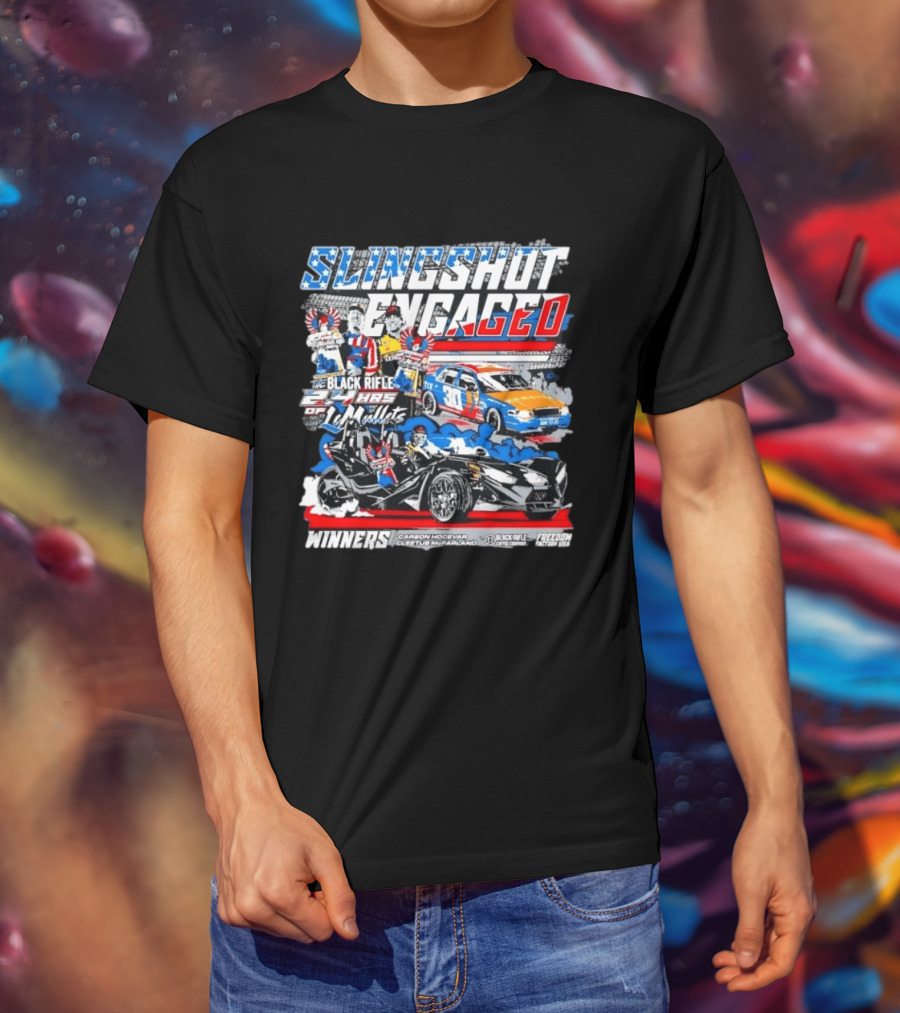 Slingshot Engaged Winners Carson Hocevar Cletus McFarland Black Rifle Freedom Factory 2.4 Hours Of Le Mullets T-Shirt