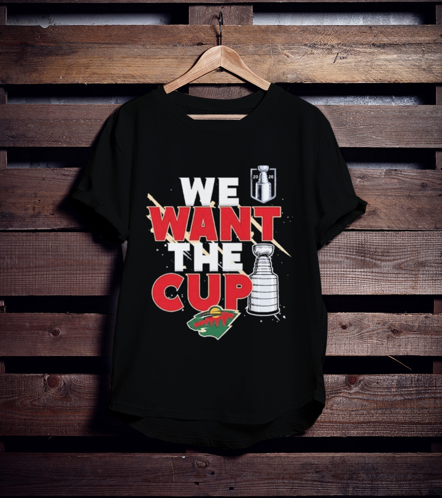 Minnesota We Want The Cup Hockey Fans Stanley Motif T-Shirt