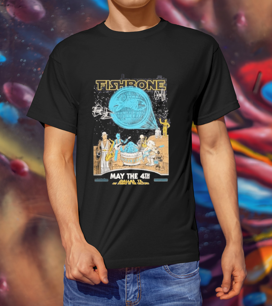 Fishbone Star Wars Day Dallas Texas 2026 Gig May The 4th Be With You At The Studio At The Factory T-Shirt