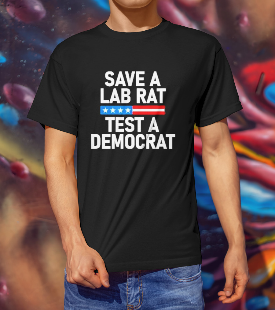 Save A Lab Rat Test A Democrat American Flag Stars T-Shirt