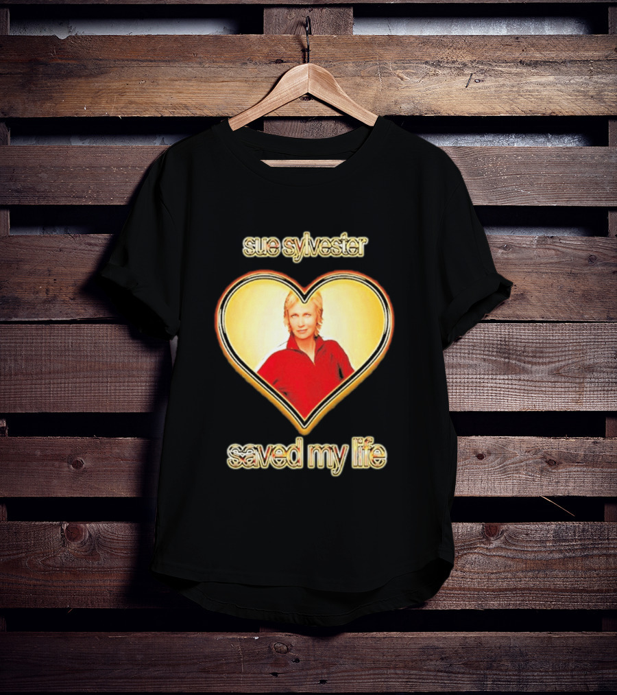 Sue Sylvester Saved My Life Heart T-Shirt