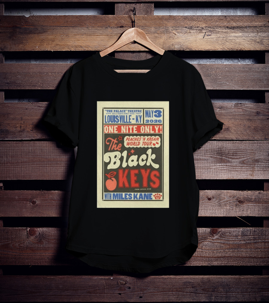 Peaches 'N Kream World Tour The Black Keys Louisville May 3 2026 Featuring Miles Kane T-Shirt