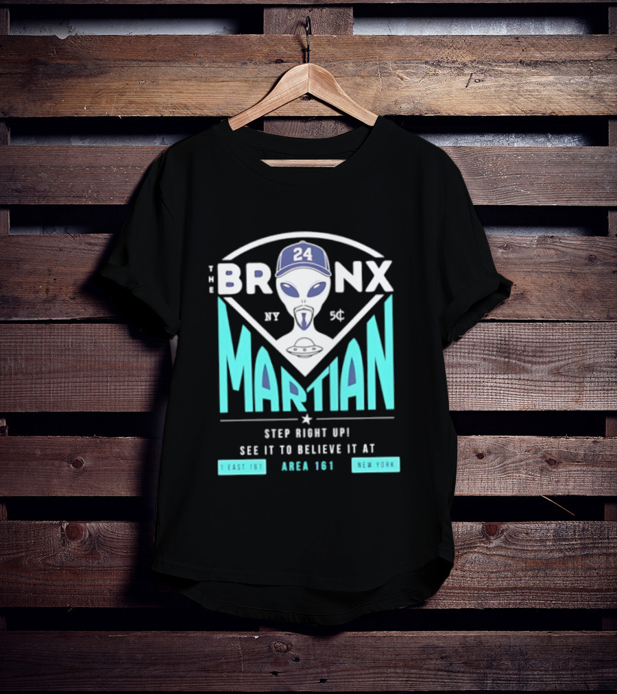 The Bronx Martian Jasson Domínguez 24 Step Right Up See It To Believe It At Area 161 Baseball New York T-Shirt