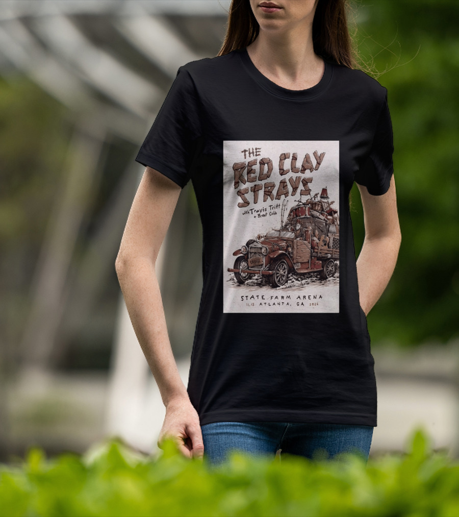 The Red Clay Strays With Travis Tritt And Brent Cobb Live Concert State Farm Arena Atlanta GA Nov 13 2026 T-Shirt
