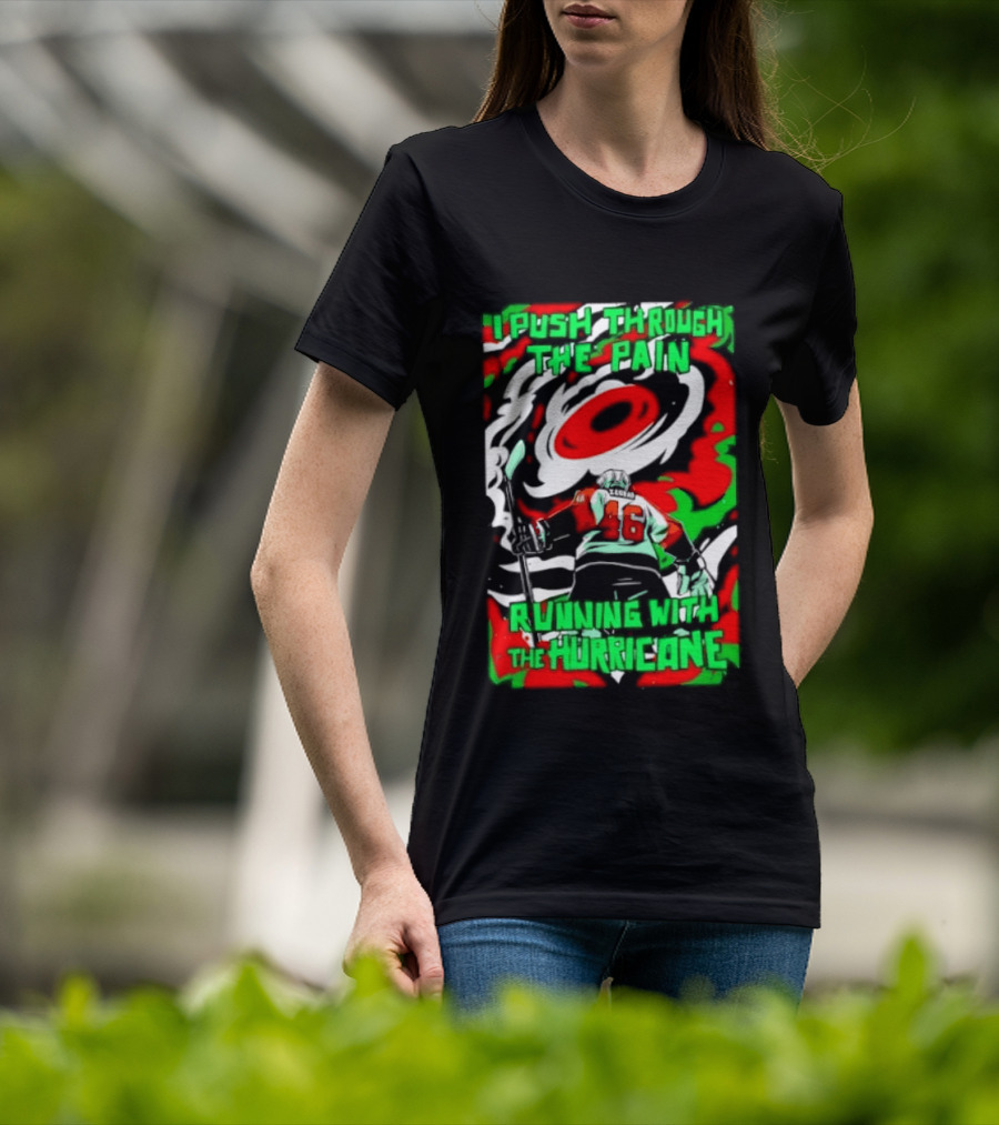 I Push Through The Pain Running With The Hurricane 46 T-Shirt