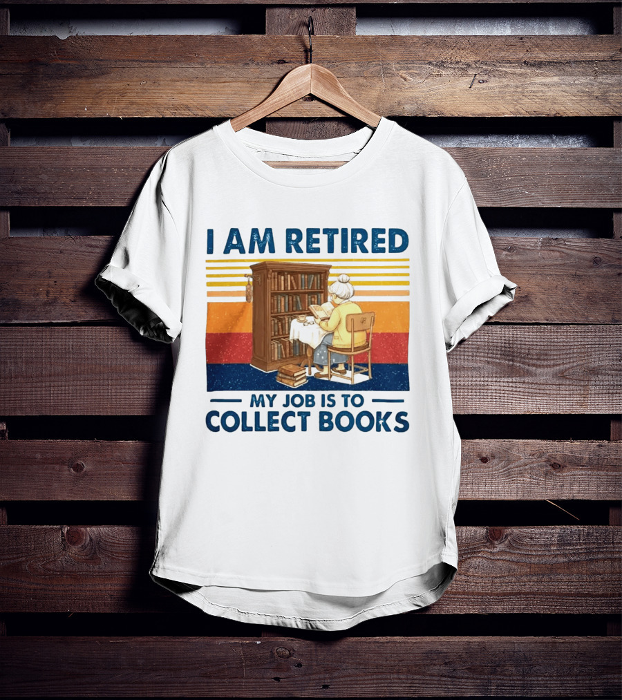 I Am Retired My Job Is To Collect Books Reading Bookshelves Retro Stripes T-Shirt