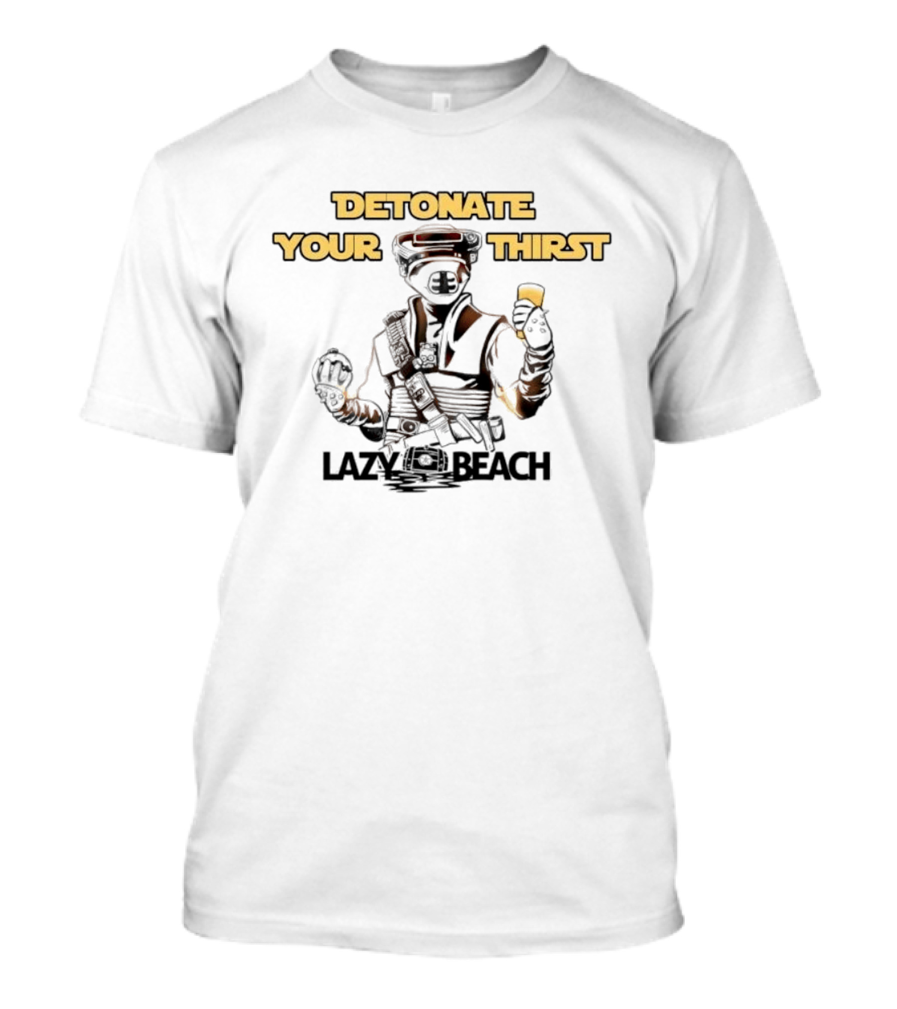 Detonate Your Thirst Lazy Beach Boushh T-Shirt