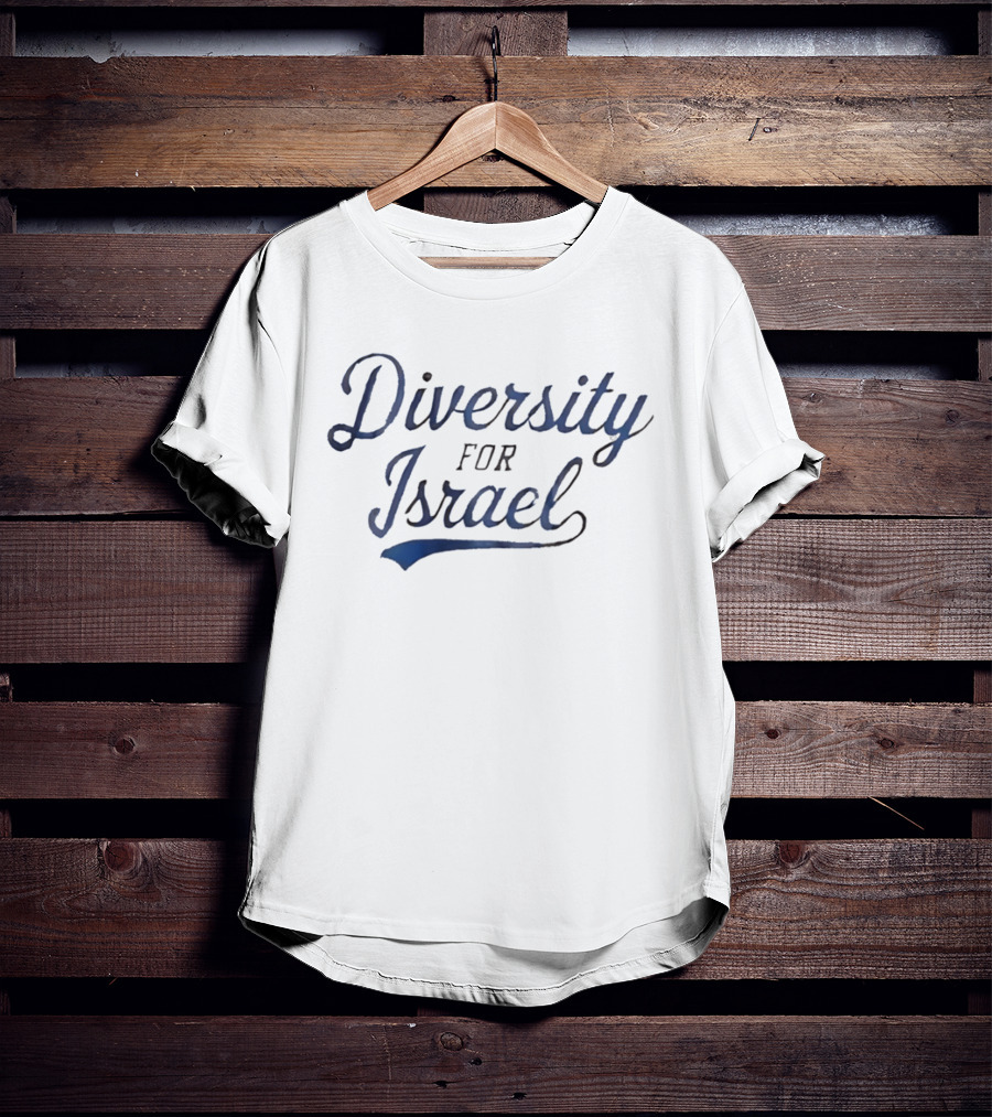 Diversity For Israel Unity And Inclusion T-Shirt