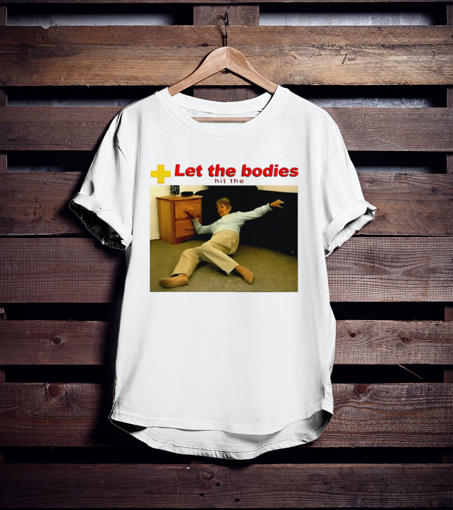 Let The Bodies Hit The Floor Meme With Woman Falling T-Shirt