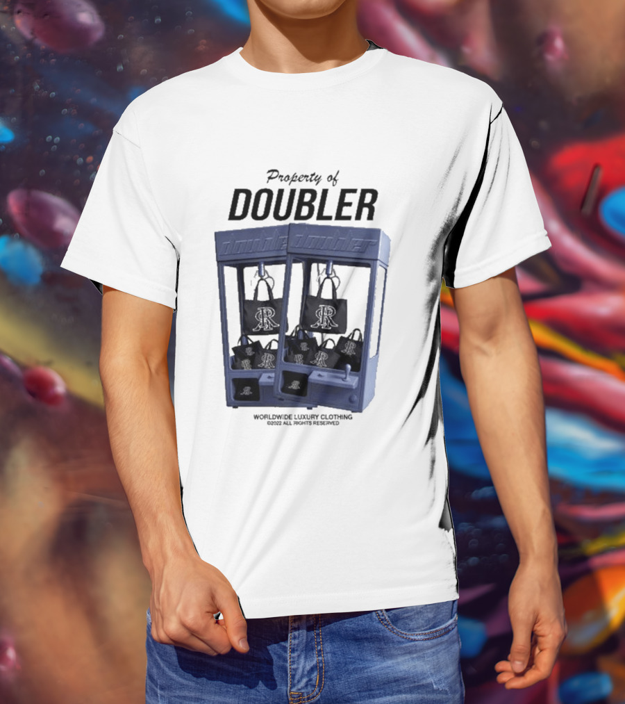 Worldwide Luxury Clothing Property Of Doubler Claw Machine T-Shirt