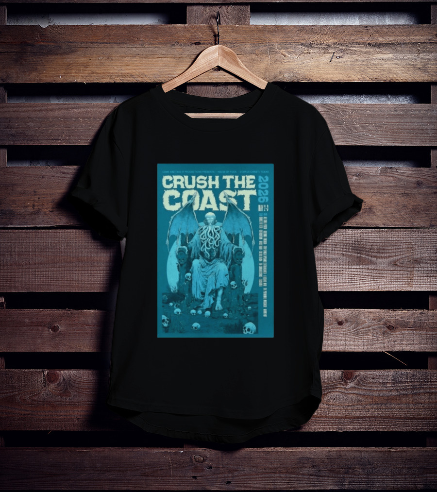 Crush The Coast May 2 3 2026 House Of Rock Corpus Christi Texas Cthulhu T-Shirt