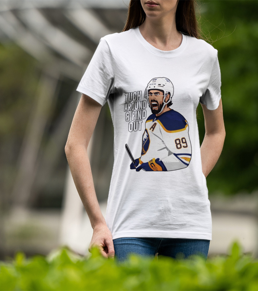 Tuch Around And Find Out Buffalo Sabres NHL Hockey 2026 T-Shirt